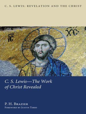 cover image of C.S. Lewis—The Work of Christ Revealed